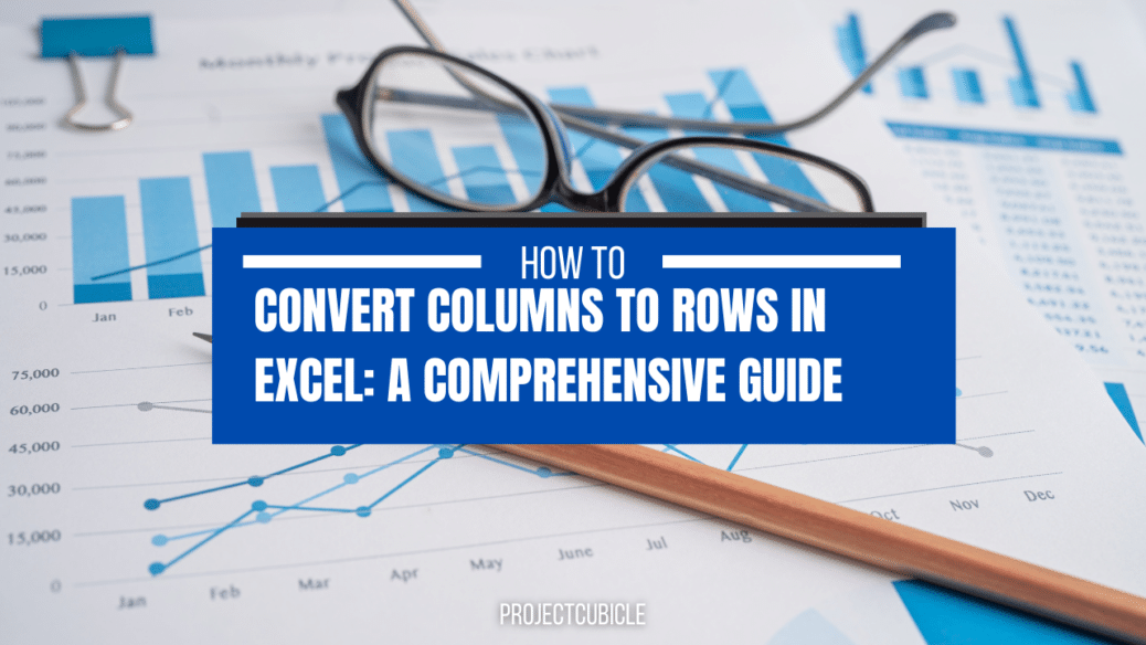 Convert Columns to Rows in Excel: A Comprehensive Guide