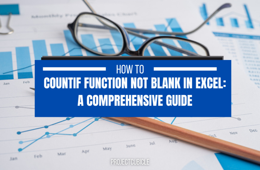Countif Function Not Blank in Excel: A Comprehensive Guide