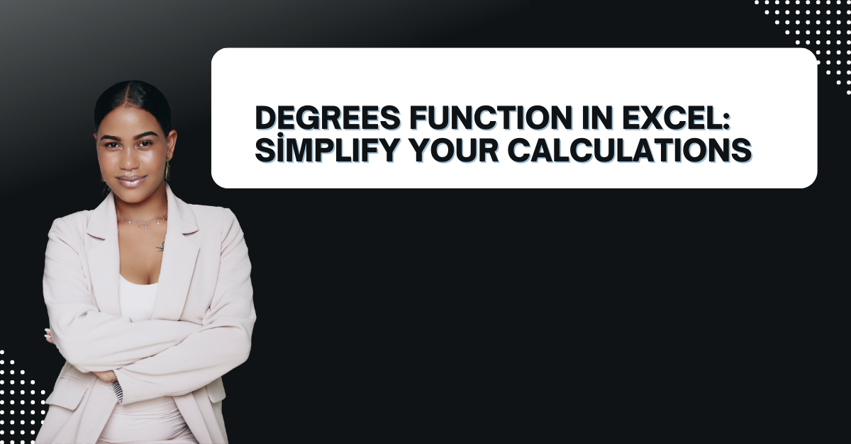 Degrees Function in Excel