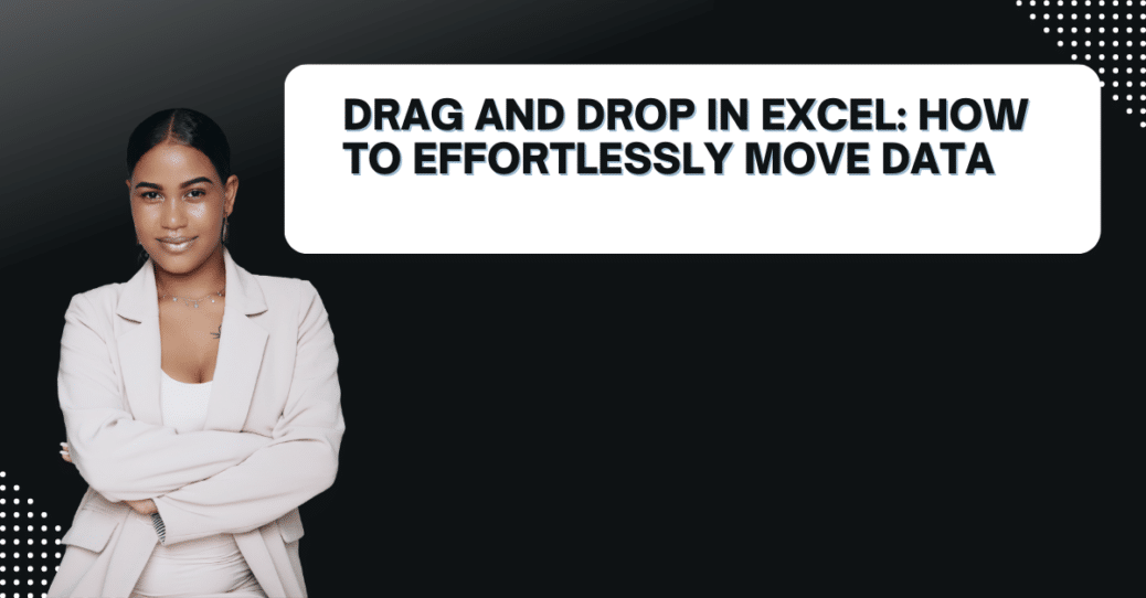 Drag and Drop in Excel