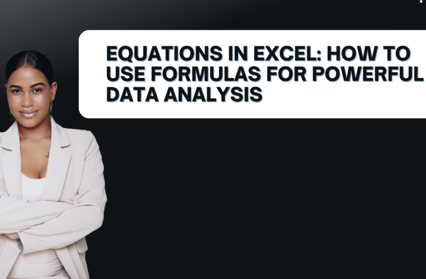 Equations in Excel: How to use Formulas for Powerful Data Analysis