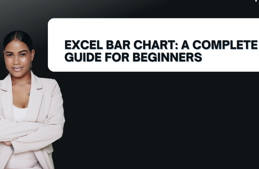 Excel Bar Chart: A Complete Guide for Beginners