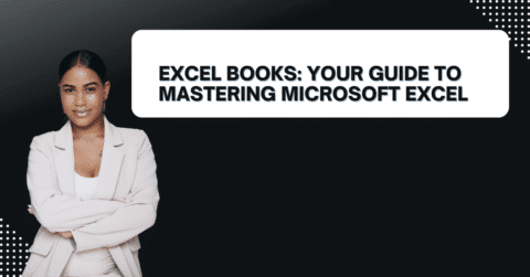 Excel Books: Your Guide to Mastering Microsoft Excel