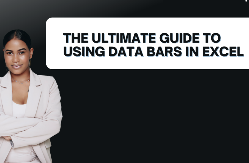 The Ultimate Guide to Using Data Bars in Excel