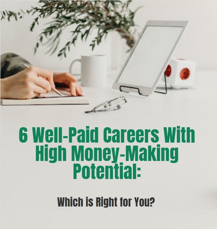 6 Well-Paid Careers With High Money-Which Is Right For You-Min