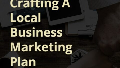 Crafting A Local Business Marketing Plan -min