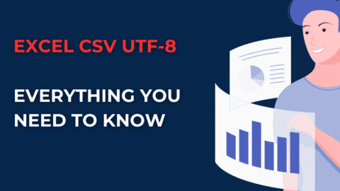 Excel CSV UTF-8: Everything You Need to Know