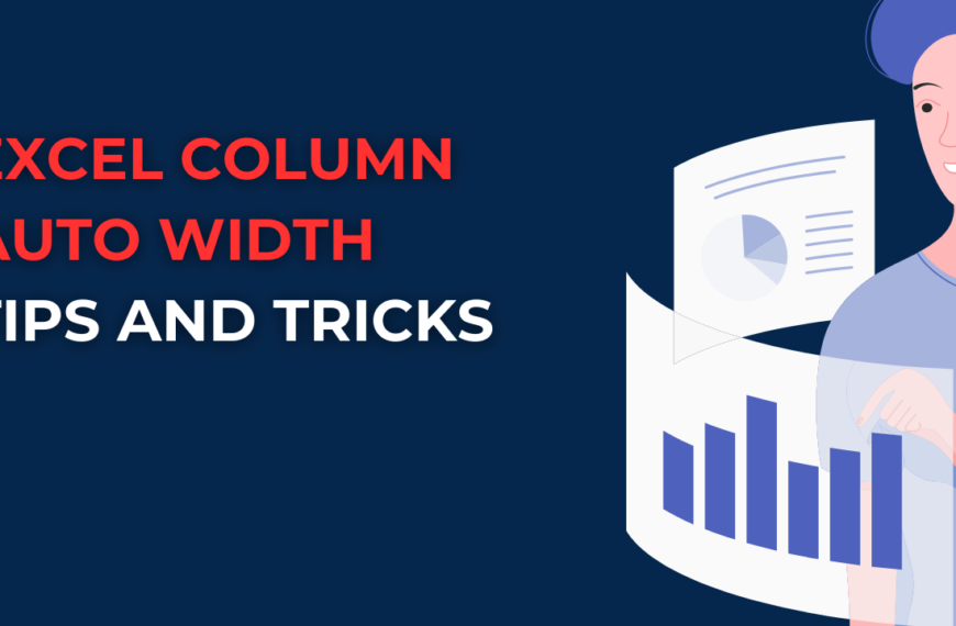 Excel Column Auto Width: Tips and Tricks