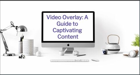 Video Overlay A Guide to Captivating Content-min