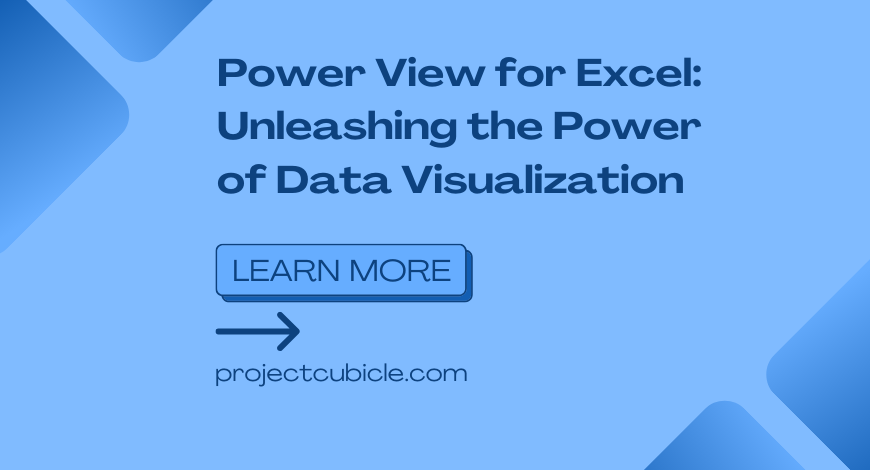 Power View for Excel: Unleashing the Power of Data Visualization