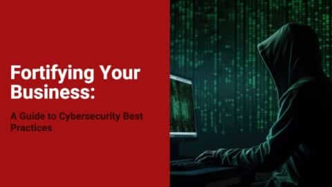 Fortifying Your Business A Guide to Cybersecurity Best Practices-min