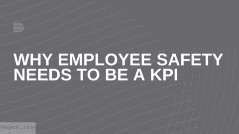 Why employee safety needs to be a KPI