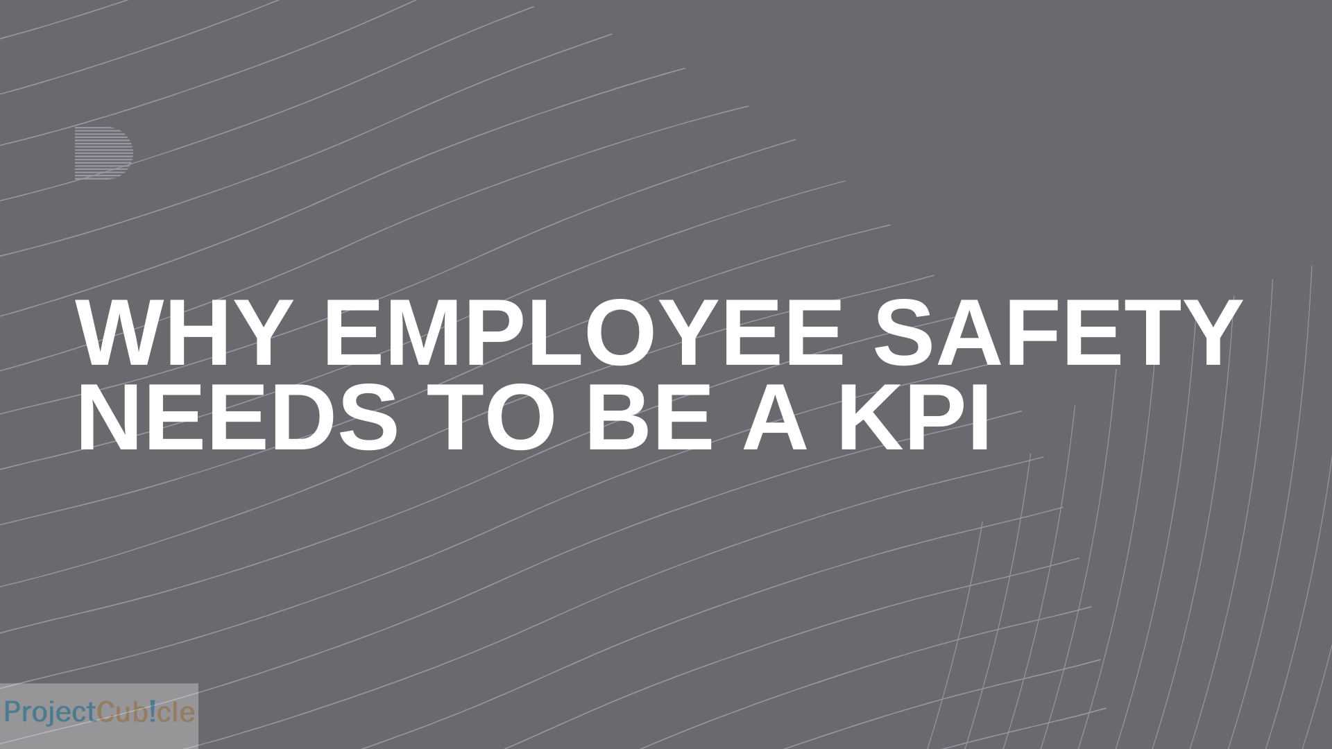 Why Employee Safety Needs To Be A Kpi