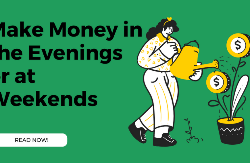 Make Money in the Evenings or at Weekends