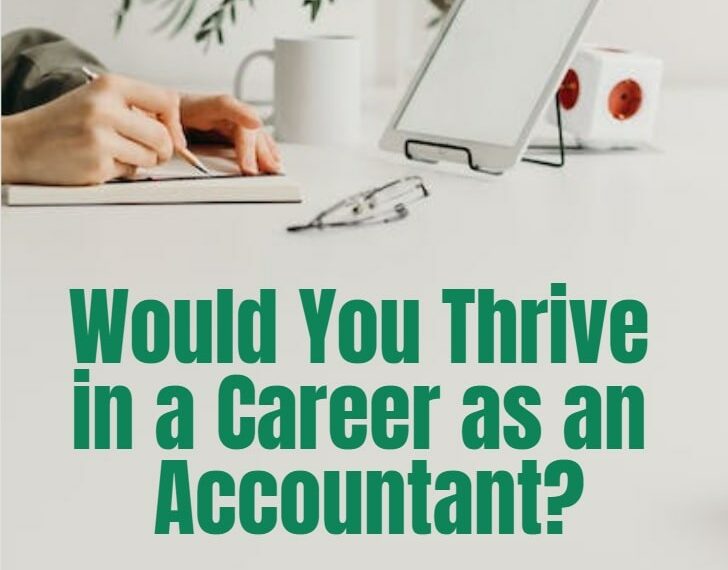Would You Thrive in a Career as an Accountant 4 Questions to Ask Yourself-min