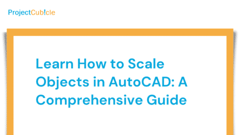 Learn How to Scale Objects in AutoCAD: A Comprehensive Guide
