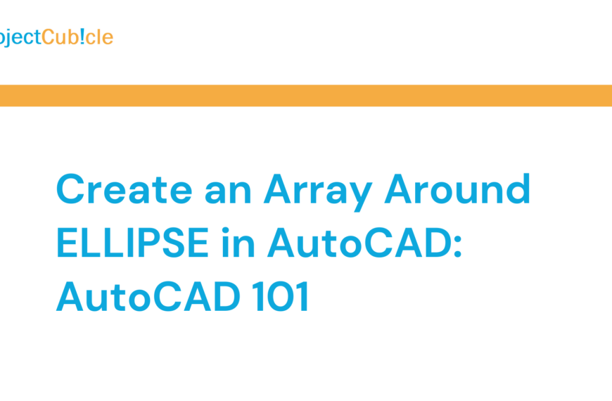 Create an Array Around ELLIPSE in AutoCAD: AutoCAD 101