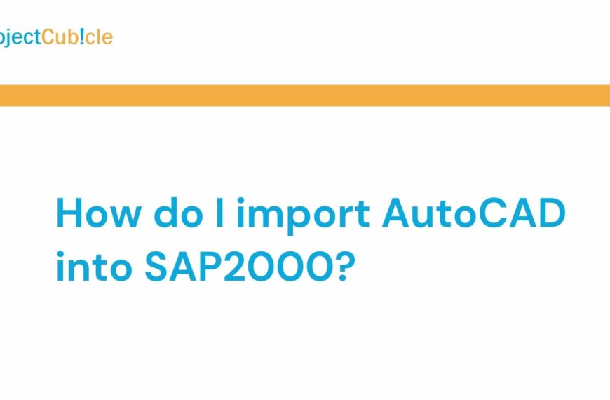 import AutoCAD into SAP2000