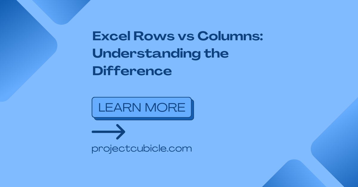 Excel Rows Vs Columns: Understanding The Difference