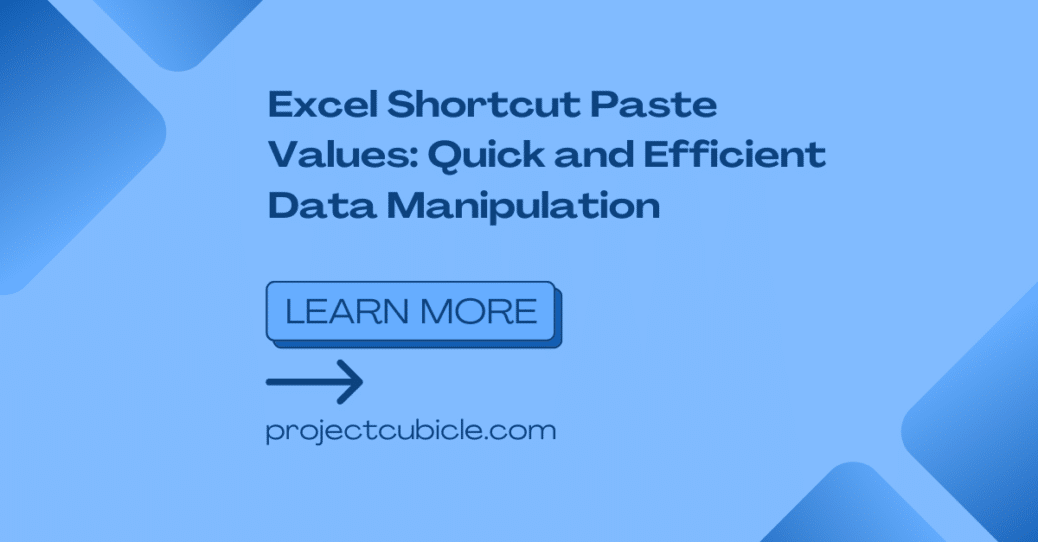 Excel Shortcut Paste Values: Quick and Efficient Data Manipulation