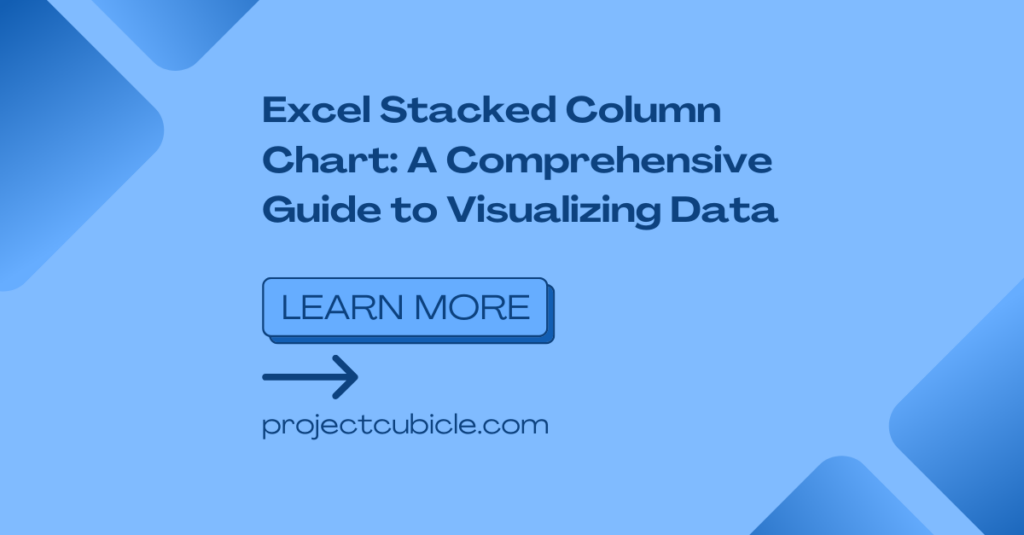Excel Stacked Column Chart: A Comprehensive Guide