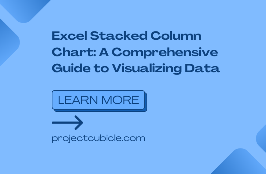 Excel Stacked Column Chart: A Comprehensive Guide to Visualizing Data