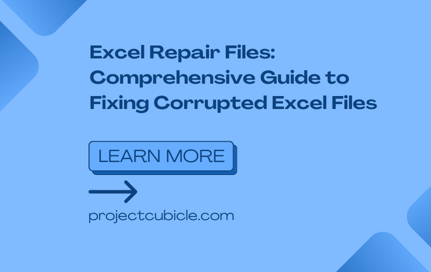 Excel Repair Files: Comprehensive Guide to Fixing Corrupted Excel Files