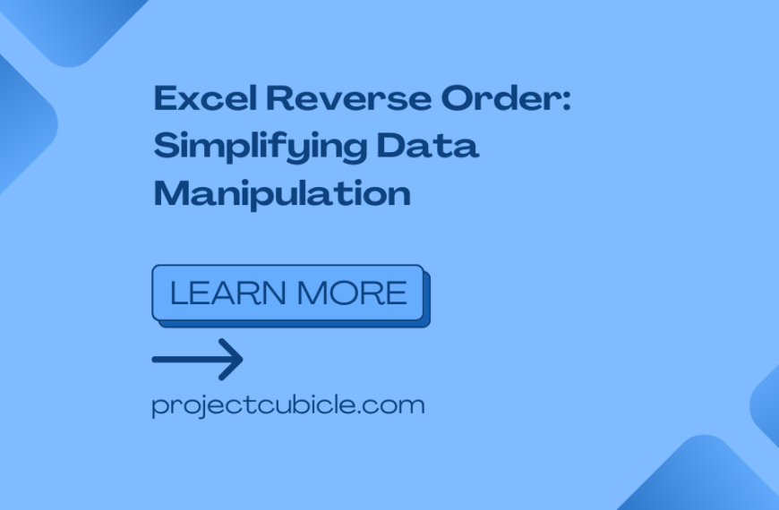 Excel Reverse Order: Simplifying Data Manipulation
