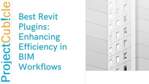 Best Revit Plugins: Enhancing Efficiency in BIM Workflows