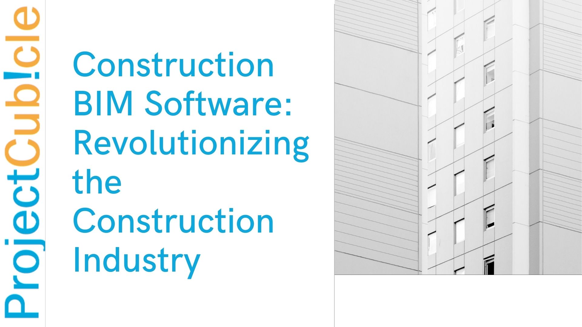 Construction Bim Software: Revolutionizing The Construction Industry