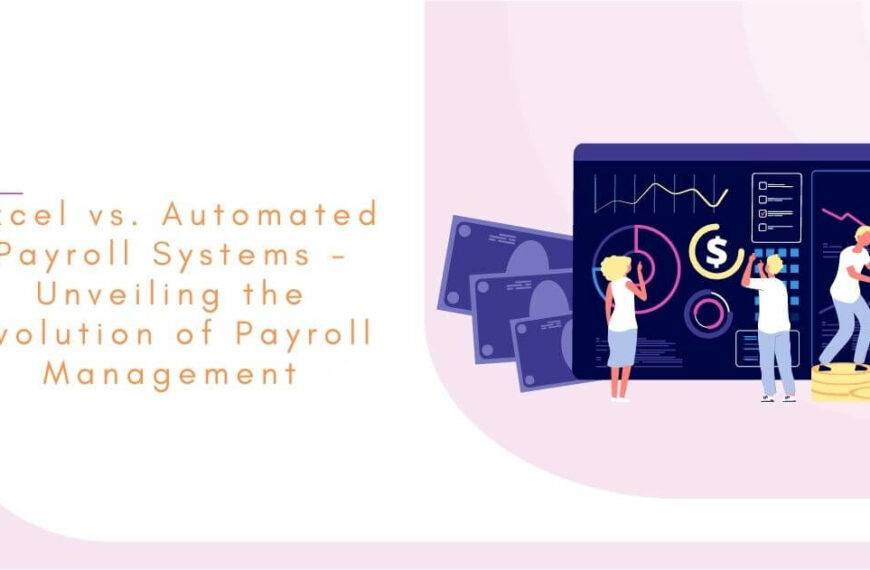 Excel vs. Automated Payroll Systems – Payroll Management