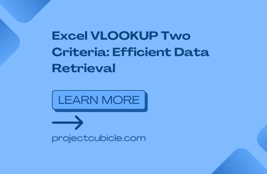 Excel VLOOKUP Two Criteria: Efficient Data Retrieval