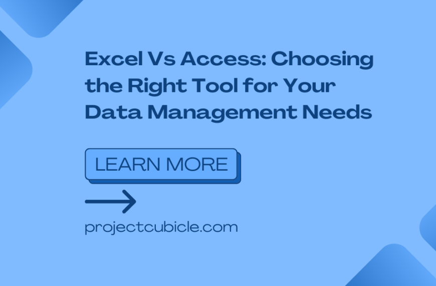 Excel Vs Access: Choosing the Right Tool for Your Data Management Needs
