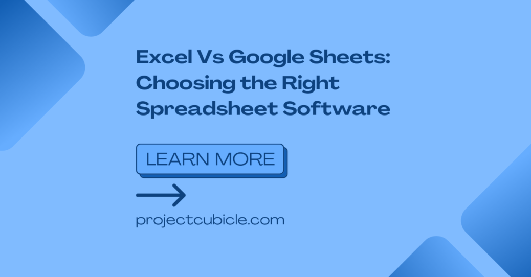 Excel Vs Google Sheets: Choosing the Right Spreadsheet Software