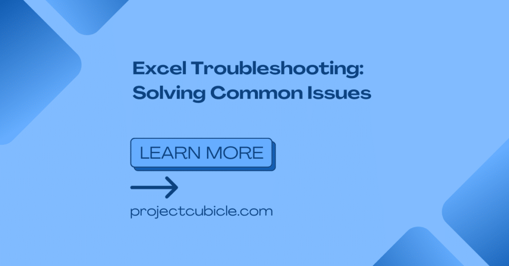 Excel Troubleshooting: Solving Common Issues