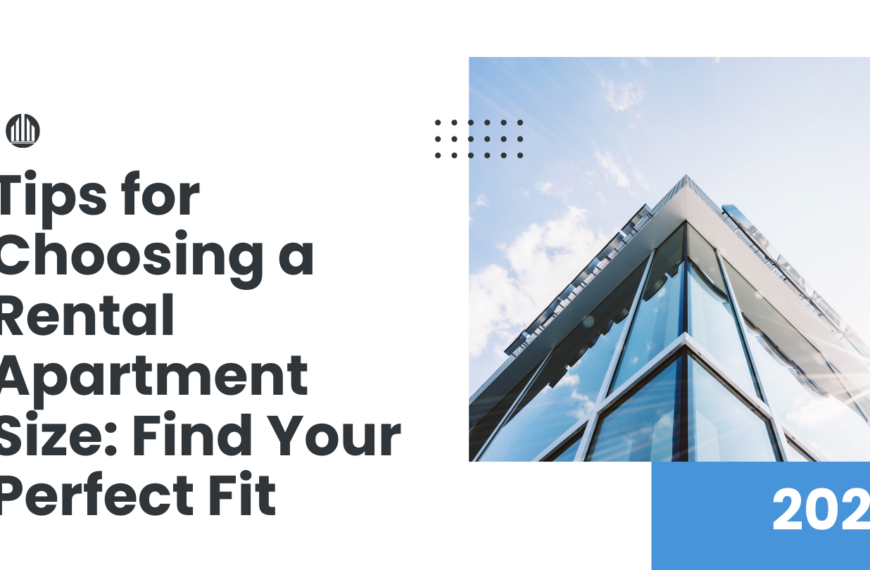 Tips for Choosing a Rental Apartment Size: Find Your Perfect Fit