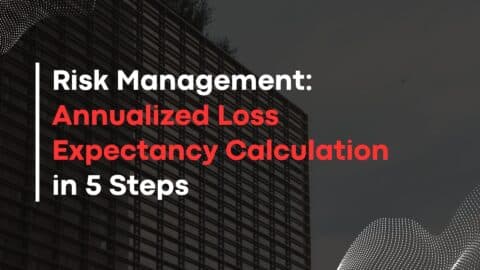 Risk Management: Annualized Loss Expectancy Calculation in 5 Steps