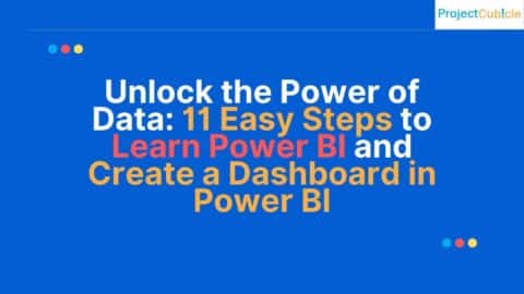 Unlock the Power of Data: 11 Easy Steps to Learn Power BI and Create a Dashboard in Power BI