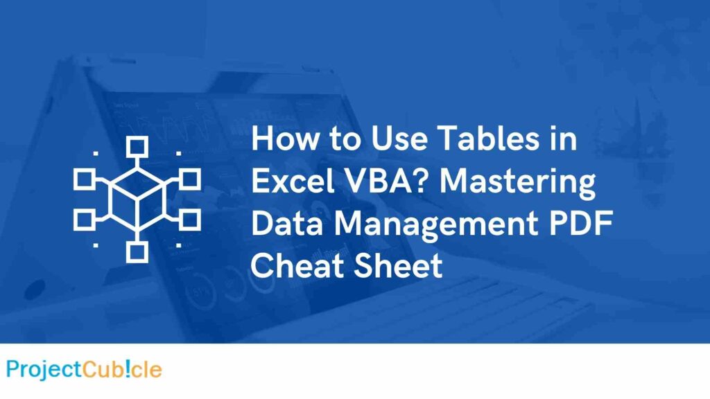 How to Use Tables in Excel VBA? Mastering Data Management PDF Cheat Sheet