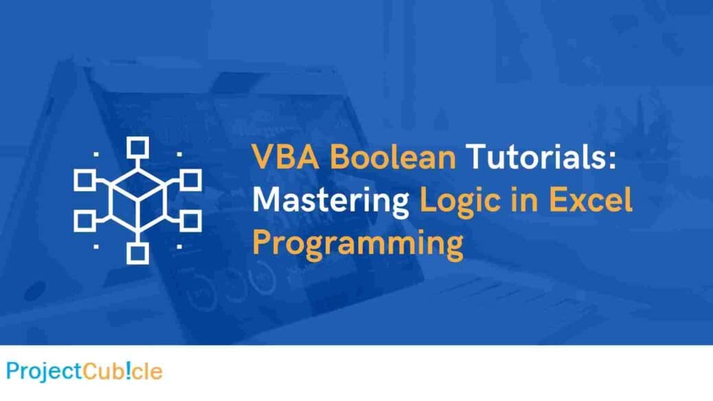 VBA Boolean Tutorials: Mastering Logic in Excel Programming