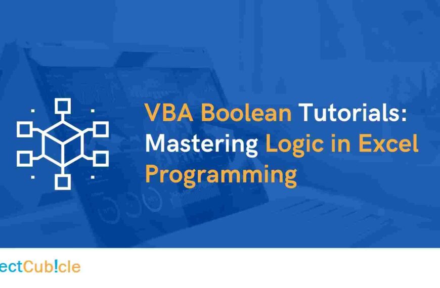 VBA Boolean Tutorials: Mastering Logic in Excel Programming