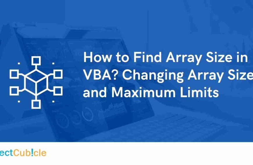 How to Find Array Size in VBA? Changing Array Size and Maximum Limits