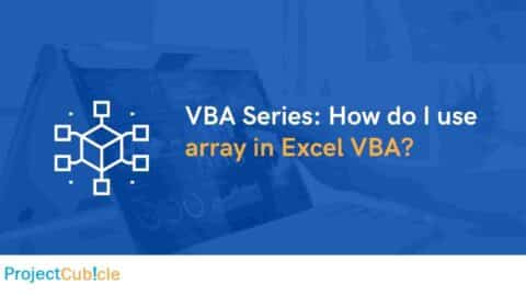 VBA Series: How do I use array in Excel VBA?