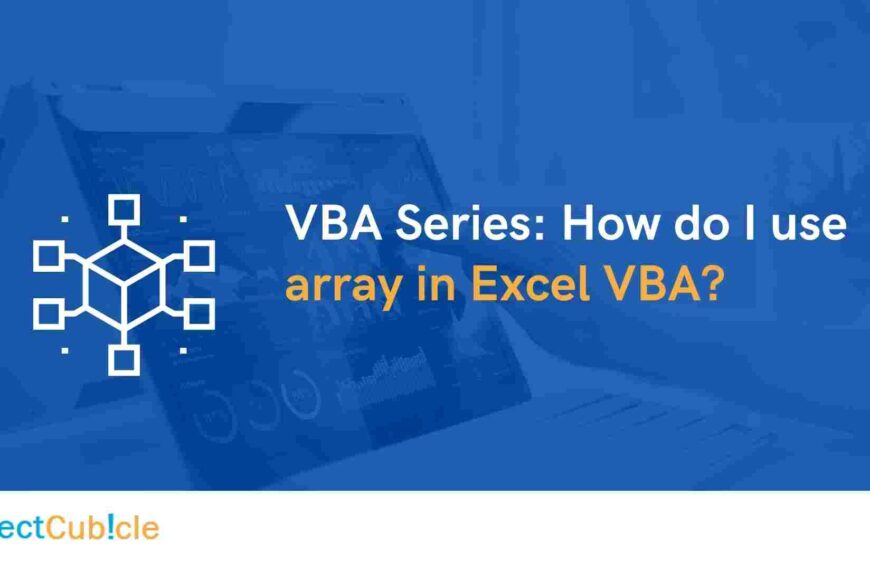 VBA Series: How do I use array in Excel VBA?