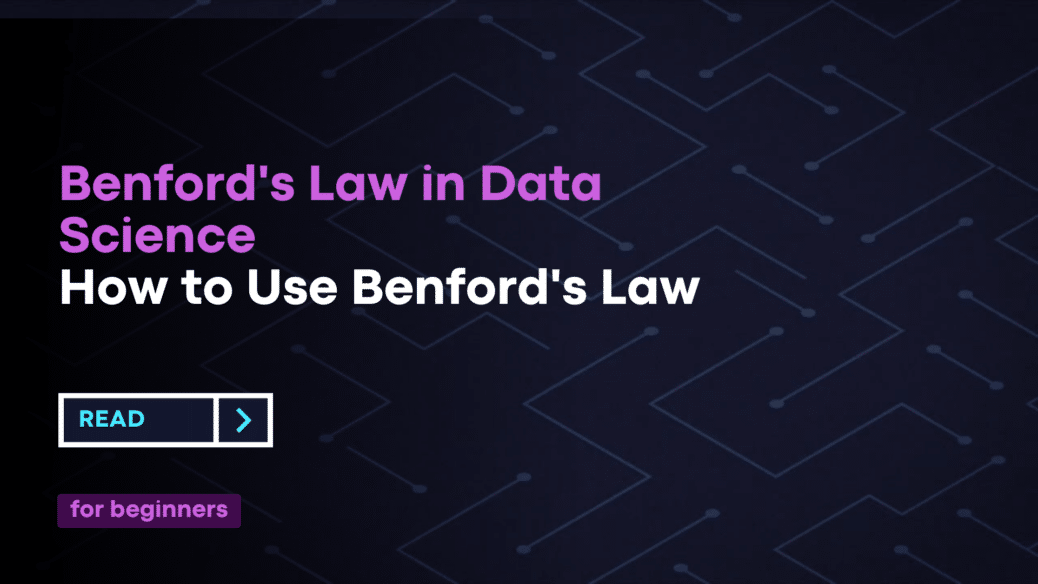 Benford's Law in Data Science - How to Use Benford's Law