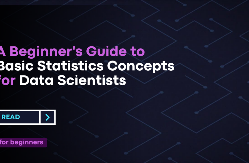 A Beginner's Guide to Basic Statistics Concepts for Data Scientists