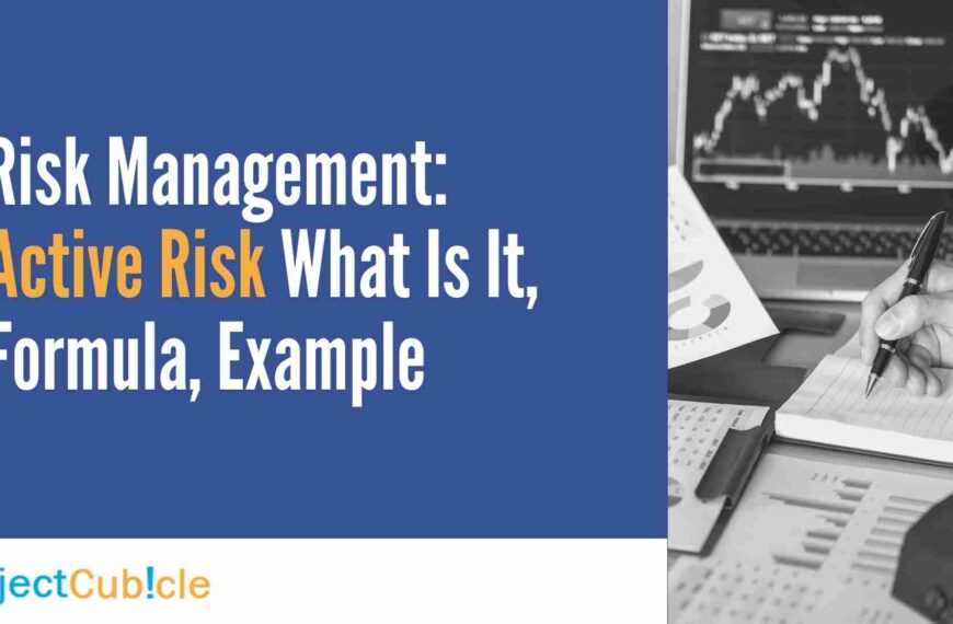 Risk Management: Active Risk What Is It, Formula, Example