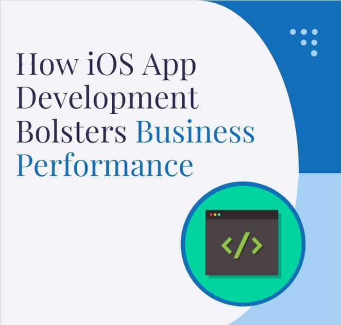 How iOS App Development Bolsters Business Performance-min