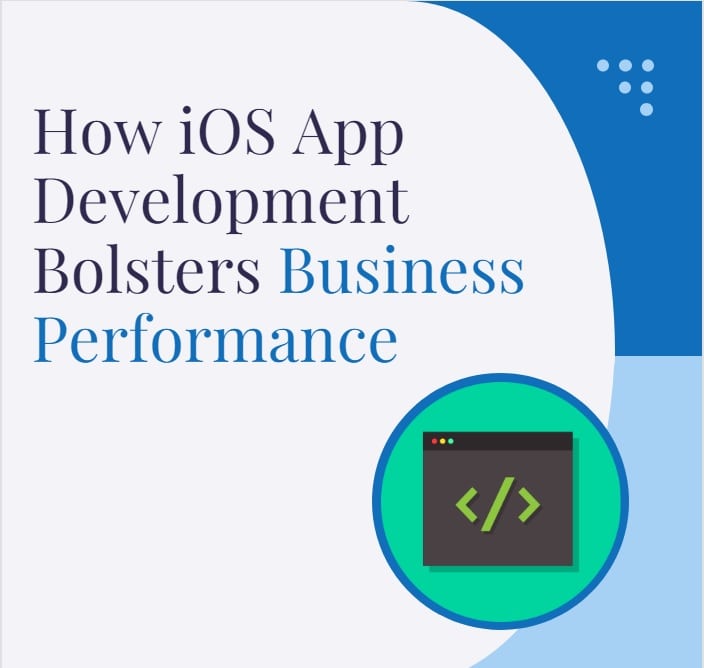 How iOS App Development Bolsters Business Performance-min