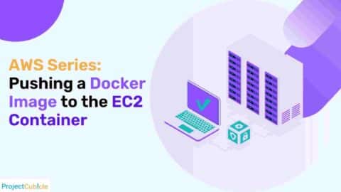 AWS Series: Pushing a Docker Image to the EC2 Container